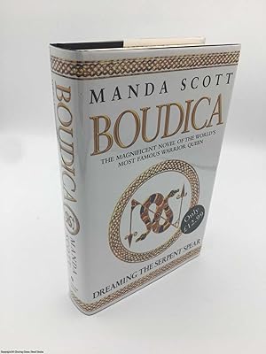 Boudica: Dreaming the Serpent Spear (Signed)