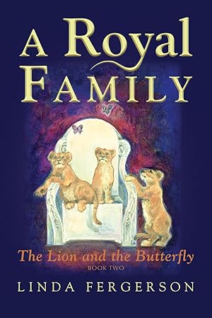 Seller image for A Royal Family: The Lion and the Butterfly Book Two for sale by Reliant Bookstore