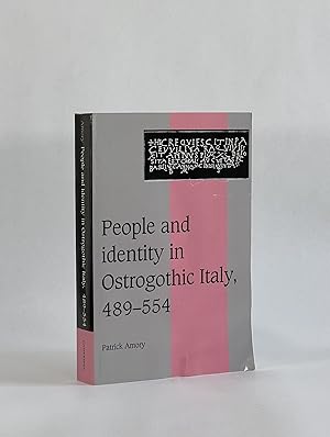 PEOPLE AND IDENTITY IN OSTROGOTHIC ITALY, 489-554