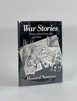 WAR STORIES: POEMS ABOUT LONG AGO AND NOW
