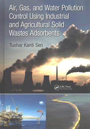 Seller image for Air, Gas, and Water Pollution Control Using Industrial and Agricultural Solid Wastes Adsorbents for sale by GreatBookPricesUK