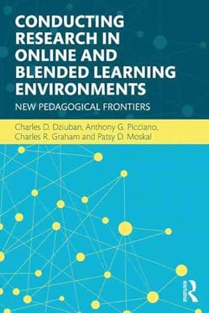 Bild des Verkufers fr Conducting Research in Online and Blended Learning Environments : New Pedagogical Frontiers zum Verkauf von GreatBookPricesUK