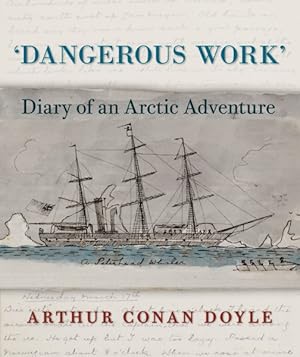 Seller image for Dangerous Work : Diary of an Arctic Adventure for sale by GreatBookPricesUK