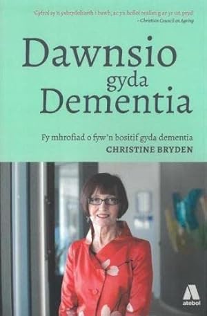 Bild des Verkufers fr Dawnsio gyda Dementia - Fy Mhrofiad o Fyw'n Bositif gyda Dementia zum Verkauf von WeBuyBooks