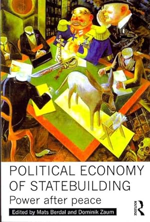 Imagen del vendedor de Political Economy of Statebuilding : Power After Peace a la venta por GreatBookPricesUK