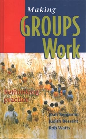 Image du vendeur pour Making Groups Work : Rethinking Practice mis en vente par GreatBookPricesUK