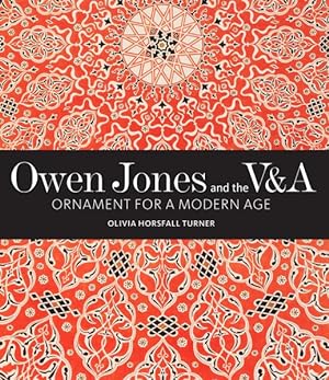 Seller image for Owen Jones and the V&a : Ornament for a Modern Age for sale by GreatBookPricesUK
