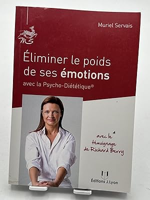 Seller image for Eliminer le poids de ses motions avec la Psycho-Dittique for sale by Lioudalivre