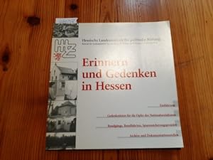 Bild des Verkufers fr Erinnern und Gedenken in Hessen zum Verkauf von Gebrauchtbcherlogistik  H.J. Lauterbach