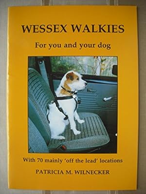 Immagine del venditore per Wessex Walkies: For You and Your Dog venduto da WeBuyBooks