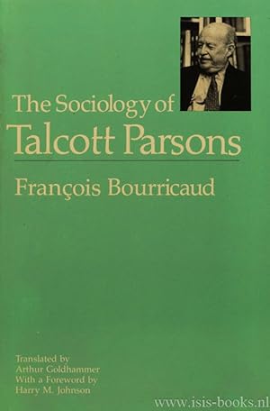 Bild des Verkufers fr The sociology of Talcott Parsons. Translated by A. Goldhammer. Foreword by H.M. Johnson. zum Verkauf von Antiquariaat Isis