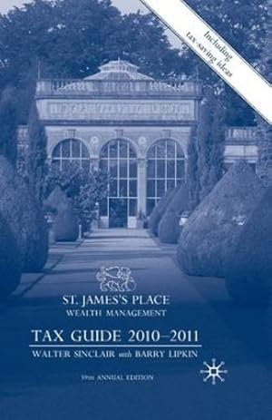 Seller image for St James's Place Tax Guide 2010-2011 by Sinclair, Walter, Lipkin, E. Barry [Paperback ] for sale by booksXpress