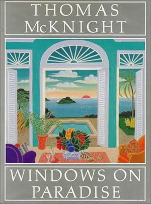 Bild des Verkufers fr Thomas McKnight - Windows on Paradise zum Verkauf von BOOKSELLER  -  ERIK TONEN  BOOKS