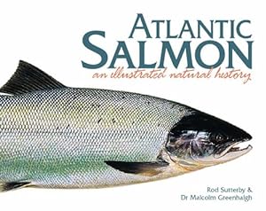 Seller image for Atlantic Salmon: An Illustrated Natural History for sale by WeBuyBooks