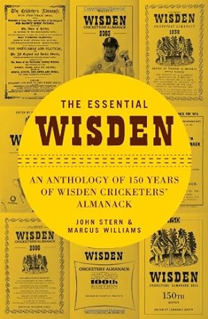 Immagine del venditore per The Essential Wisden: An Anthology of 150 Years of Wisden Cricketers' Almanack [Hardcover ] venduto da booksXpress