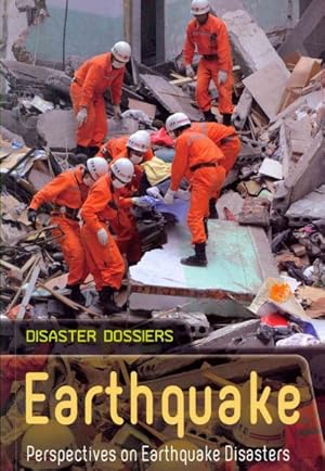Imagen del vendedor de Earthquake : Perspectives on Earthquake Disasters a la venta por GreatBookPricesUK