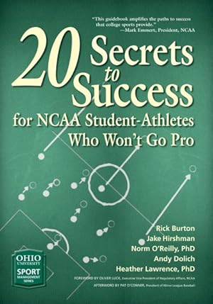 Imagen del vendedor de 20 Secrets to Success for NCAA Student-Athletes Who Won't Go Pro a la venta por GreatBookPricesUK