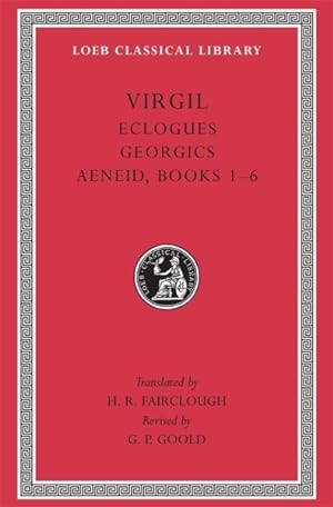 Seller image for Virgil : Eclogues, Georgics, Aeneid I-VI for sale by GreatBookPricesUK