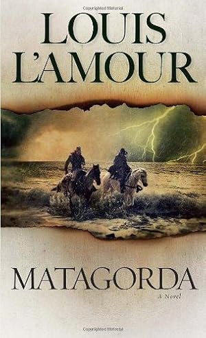 Seller image for Matagorda: A Novel for sale by WeBuyBooks