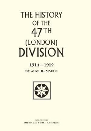 Bild des Verkufers fr 47th (LONDON) DIVISION 1914-1919 [Hardcover ] zum Verkauf von booksXpress