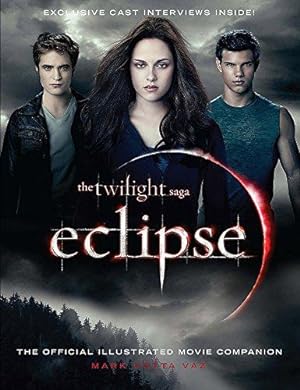 Immagine del venditore per The Twilight Saga Eclipse: The Official Illustrated Movie Companion (The Twilight Saga: Official Illustrated Movie Companions) venduto da WeBuyBooks