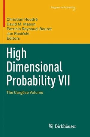 Seller image for High Dimensional Probability VII: The Cargèse Volume (Progress in Probability) [Paperback ] for sale by booksXpress