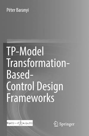 Imagen del vendedor de TP-Model Transformation-Based-Control Design Frameworks by Baranyi, Péter [Paperback ] a la venta por booksXpress