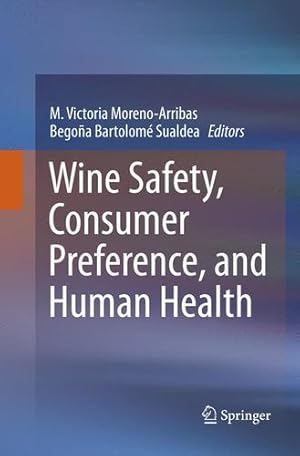 Seller image for Wine Safety, Consumer Preference, and Human Health [Paperback ] for sale by booksXpress