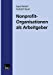Seller image for Nonprofit-Organisationen als Arbeitgeber (German Edition) [Paperback ] for sale by booksXpress