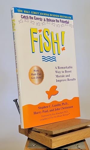 Seller image for Fish: A Proven Way to Boost Morale and Improve Results for sale by Henniker Book Farm and Gifts