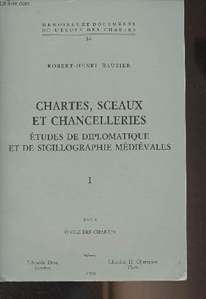 Bild des Verkufers fr Chartes, sceaux et chancelleries - Etudes de diplomatique et de sigillographie mdivales, I - "Mmoires et documents de l'cole des chartes" n34 zum Verkauf von Le-Livre