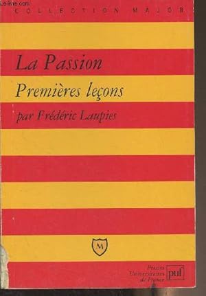 Image du vendeur pour La passion, premire leon - "Major" mis en vente par Le-Livre