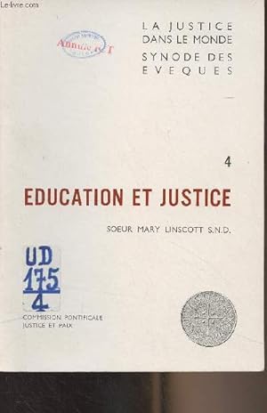 Image du vendeur pour La justice dans le monde, synode des Evques - 4 - Education et justice mis en vente par Le-Livre