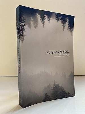 NOTES ON SILENCE [SIGNED]