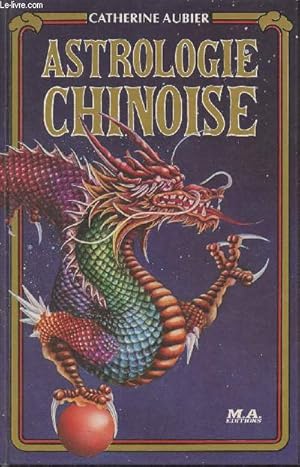 Image du vendeur pour Astrologie chinoise mis en vente par Le-Livre