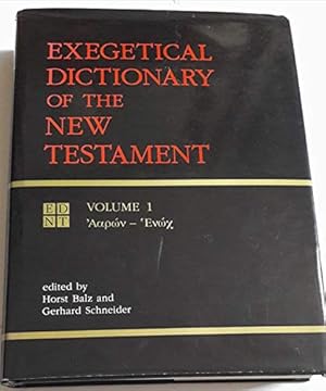 Imagen del vendedor de EXEGETICAL DICTIONARY OF THE NT VOL: v. 1 (Exegetical Dictionary of the New Testament) a la venta por WeBuyBooks