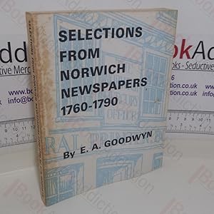 Selections from Norwich Newspapers, 1760-1790 (Signed)