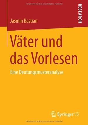 Seller image for Väter und das Vorlesen: Eine Deutungsmusteranalyse (German Edition) by Bastian, Jasmin [Paperback ] for sale by booksXpress