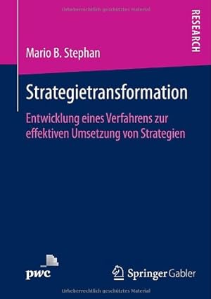 Seller image for Strategietransformation: Entwicklung eines Verfahrens zur effektiven Umsetzung von Strategien (German Edition) by Stephan, Mario B. [Paperback ] for sale by booksXpress