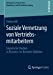 Seller image for Soziale Vernetzung von Vertriebsmitarbeitern: Empirische Studien in Business-to-Business-Märkten (Beiträge zur empirischen Marketing- und Vertriebsforschung) (German Edition) [Soft Cover ] for sale by booksXpress