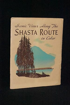 Scenic Views Along the Shasta Route in Color