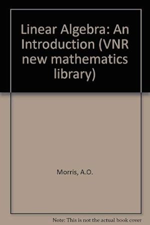 Immagine del venditore per Linear Algebra: An Introduction venduto da WeBuyBooks