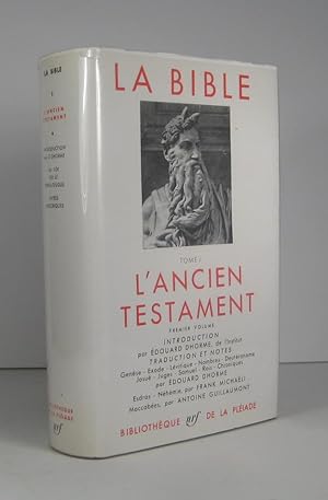 La Bible. Tome I (1). L'Ancien Testament