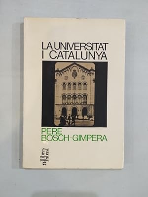 Imagen del vendedor de La universitat i Catalunya a la venta por Saturnlia Llibreria
