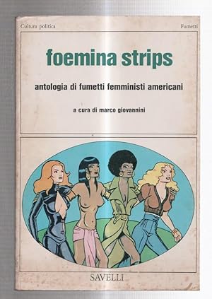 Bild des Verkufers fr Foemina strips antologia di fumetti femministi americani (numerado 2 en trasera) zum Verkauf von El Boletin