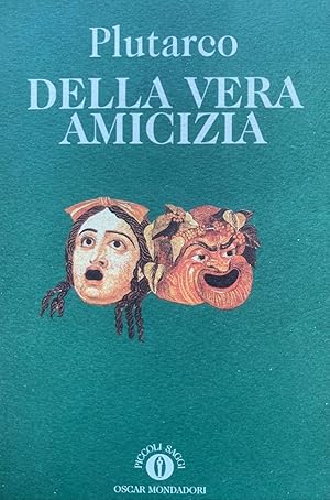 Della vera amicizia