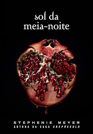 Seller image for Sol da meia-noite: (Midnight Sun) - Srie Crepsculo: 5 for sale by Livraria Ing