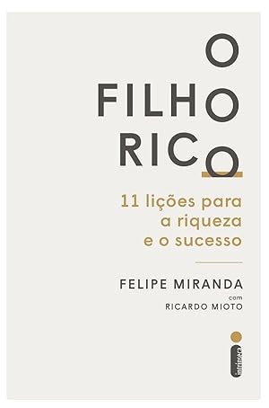 Imagen del vendedor de O Filho Rico: 11 Lies Para a Riqueza e o Sucesso a la venta por Livraria Ing