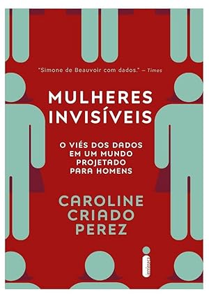 Seller image for Mulheres invisiveis. O vies dos dados em um mundo projetado para homens for sale by Livraria Ing