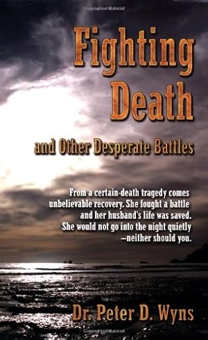 Seller image for Fighting Death and Other Desperate Battles for sale by WeBuyBooks